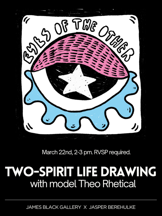 Eyes of the Other: 2 Spirit Life Drawing Workshop